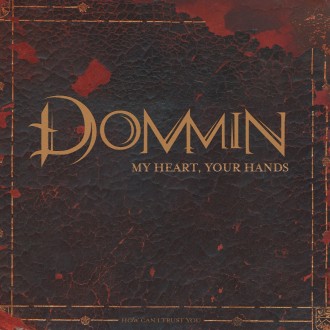 dommin_-_my_heart_your_hands_artwork